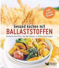 Gesund kochen mit Ballaststoffen - Übersetzung: Christiane Manz