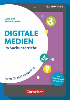 Digitale Medien - Sachunterricht - Andersen, Gesine;Bröll, Leena