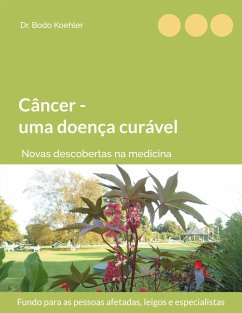 Câncer - uma doença curável - Koehler, Bodo