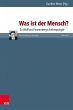 Was ist der Mensch? - Bild 1