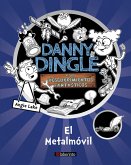 Danny Dingle y sus descubrimientos fantásticos: el Metalmóvil (eBook, ePUB)