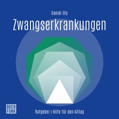 Ratgeber Zwangserkrankungen - Illy, Daniel