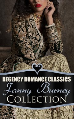 Regency Romance Classics – Fanny Burney Collection (eBook, ePUB) - Burney, Fanny