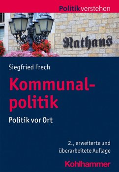 Kommunalpolitik (eBook, ePUB) - Frech, Siegfried
