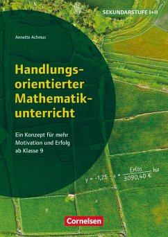 Cover Handlungsorientierter Mathematikunterricht - Ein Konzept für mehr Motivation und Erfolg ab Klasse 9