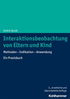 Interaktionsbeobachtung von Eltern und Kind (eBook, ePUB) - Jacob, André