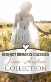 Regency Romance Classics – Jane Austen Collection (eBook, ePUB)