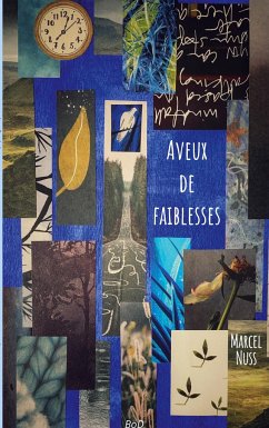 Aveux de faiblesses - Nuss, Marcel