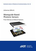 Waveguide-Based Photonic Sensors: From Devices to Robust Systems Waveguide-Based Photonic Sensors: From Devices to Robust Systems
