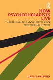How Psychotherapists Live (eBook, ePUB)