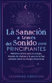 La sanación a través del sonido para principiantes