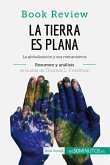 La Tierra es plana de Thomas L. Friedman (Análisis de la obra)