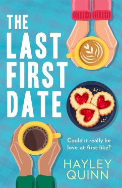 The Last First Date - Quinn, Hayley