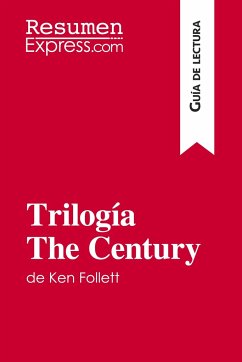 Trilogía The Century de Ken Follett (Guía de lectura) - Resumenexpress