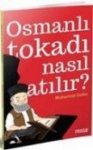 Osmanli Tokadi Nasil Atilir