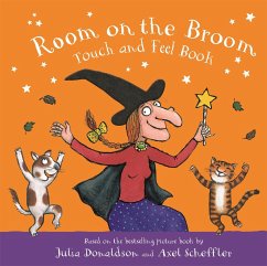 Room on the Broom Touch and Feel Book - Donaldson, Julia