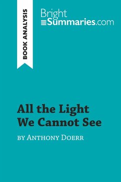 All the Light We Cannot See by Anthony Doerr (Book Analysis) - Bright Summaries