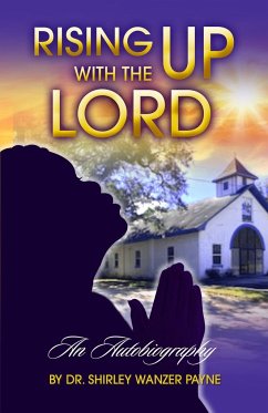 Rising UP With The LORD - Payne, Shirley Wanzer