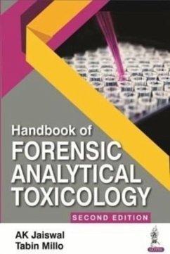 Handbook of Forensic Analytical Toxicology - Jaiswal, AK; Millo, Tabin