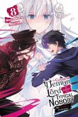 The Greatest Demon Lord Is Reborn as a Typical Nobody, Vol. 8 (light novel)