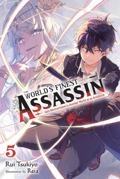 The World's Finest Assassin Gets Reincarnated in Another World as an Aristocrat, Vol. 5 (Light Novel) - Tsukiyo, Rui