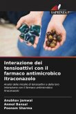 Interazione dei tensioattivi con il farmaco antimicrobico Itraconazolo