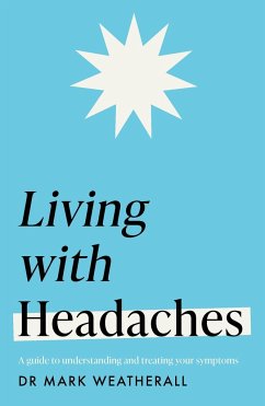 Living with Headaches (Headline Health series) - Weatherall, Mark