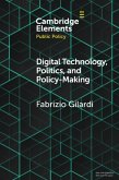 Digital Technology, Politics, and Policy-Making