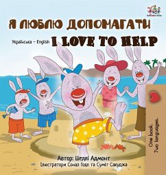 I Love to Help (Ukrainian English Bilingual Book for Kids) - Admont, Shelley; Books, Kidkiddos