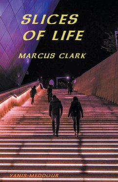 Slices of Life - Clark, Marcus
