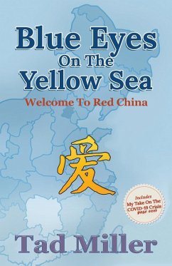 Blue Eyes on the Yellow Sea - Miller, Tad