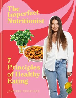 The Imperfect Nutritionist - Medhurst, Jennifer