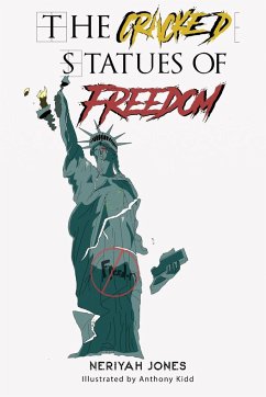 The Cracked Statues of Freedom - Jones, Neriyah
