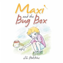 Maxi and the Bug Box - Hodskins, J. L