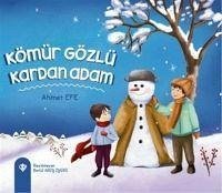 Kömür Gözlü Kardan Adam - Efe, Ahmet