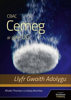 CBAC Cemeg ar gyfer UG Llyfr Gwaith Adolygu (WJEC Chemistry for AS Level: Revision Workbook) - Bromley, Lindsay; Thomas, Rhodri