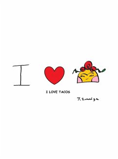 I LOVE TACOS - Zuniga, Jessica