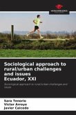 Sociological approach to rural/urban challenges and issues Ecuador, XXI