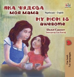 My Mom is Awesome (Ukrainian English Bilingual Children's Book) - Admont, Shelley; Books, Kidkiddos