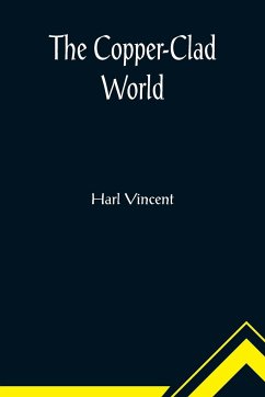 The Copper-Clad World - Vincent, Harl