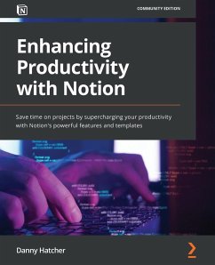 Enhancing Productivity with Notion - Hatcher, Danny