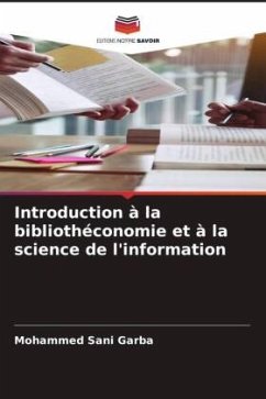 Introduction à la bibliothéconomie et à la science de l'information - Garba, Mohammed Sani