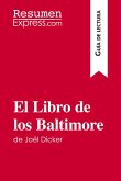 El Libro de los Baltimore de Joël Dicker (Guía de lectura)