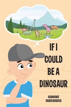 If I Could Be a Dinosaur - Vandewarker, Harmonie