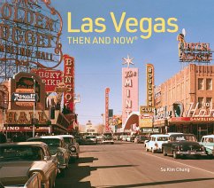 Las Vegas Then and Now - Chung, Su Kim