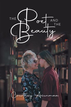 The Poet and The Beauty - Courtney Asunmaa