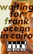 Waiting for Frank Ocean in Cairo - Bild 1