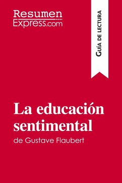 La educación sentimental de Gustave Flaubert (Guía de lectura) - Resumenexpress
