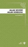 Allah Sevgisi Allah Korkusu - Karagöz, Ismail