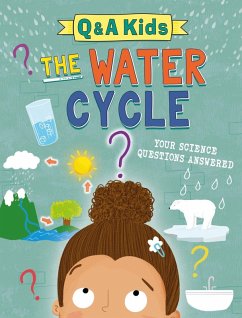 Cover Q and A Kids: The Water Cycle